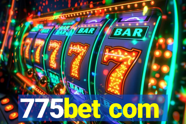 775bet com